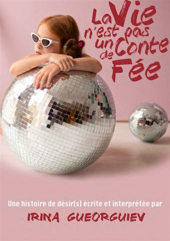 Poster: La Vie N'est Pas Un Conte De Fée, Le Quai du Rire, Nov 4