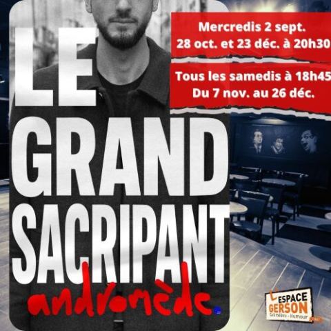 Affiche : Le Grand Sacripant - Andromède, Espace Gerson, 28 oct.