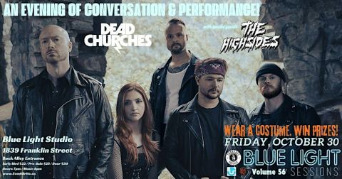 Poster: Toddcast Podcast presents: Dead Churches & The Highsides!, Blue Light Sessions, Oct 30