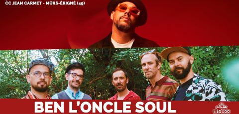 Affiche : BEN L'ONCLE SOUL + THE LOIRE VALLEY CALYPSOS • Centre Culturel Jean Carmet • Mûrs-Érigné (49), Centre Culturel Jean Carmet, 5 déc.