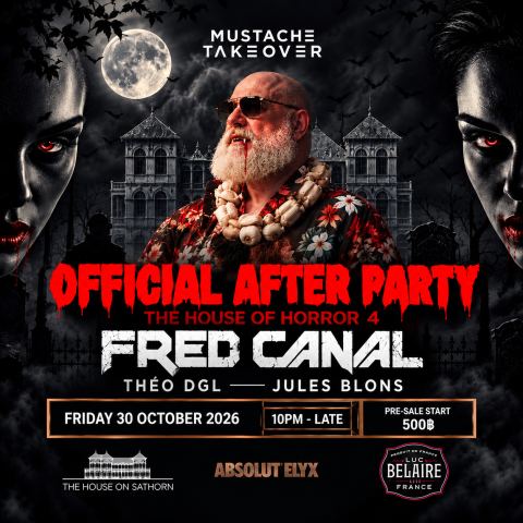 Poster: Official After Party House of Horror 4 | Fred Canal, Théo DGL b2b Jules Blons | Friday 30 October 2026, Mustache Bangkok, Oct 30