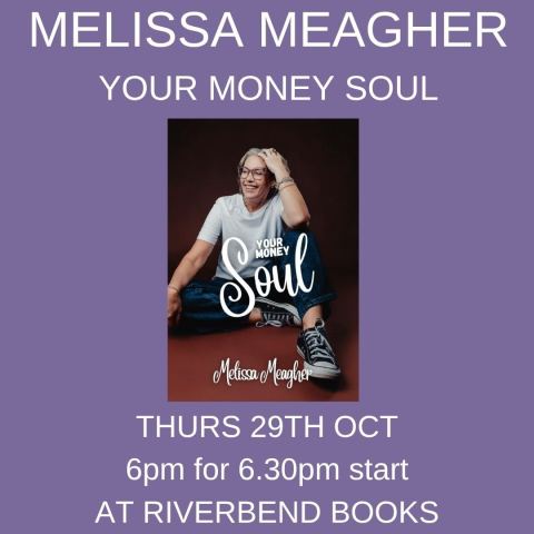Poster: Melissa Meagher: Your Money Soul, Riverbend Books, Oct 29
