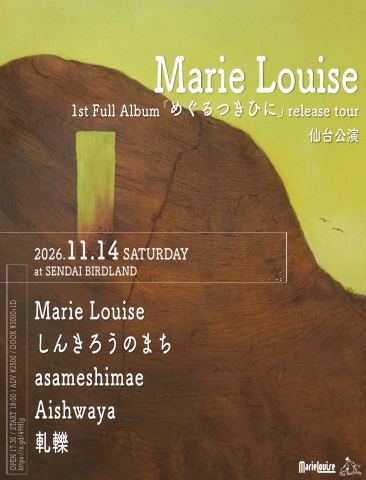 ポスター：Marie Louise 1st full album「めぐるつきひに」 Release tour 仙台公演, SENDAI BIRDLAND, 11月14日