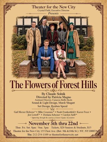 Poster: The Flowers of Forest Hills, Theater for the New City, Nov 5