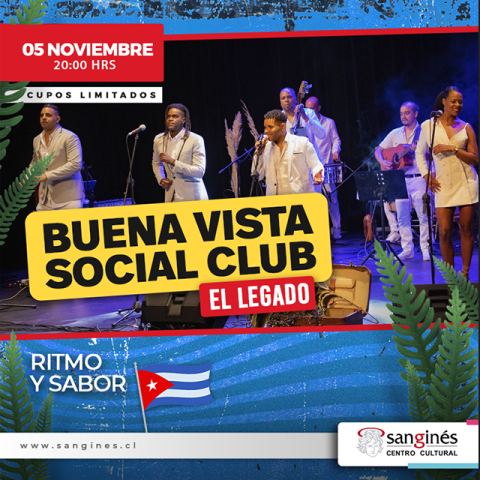 Cartel: Buena Vista Social Club «El Legado», Centro Cultural Mallinkrodt 76, 5 nov