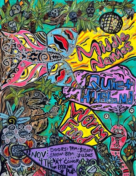 Poster: Middle Names + Quiet Husband + Worm Food