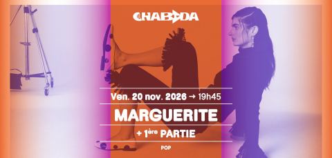 Affiche : [COMPLET] Marguerite + Première Partie · Le Chabada, Angers, Le Chabada, 20 nov.