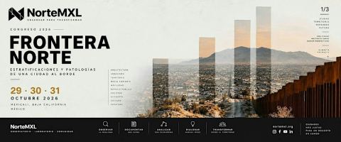 Cartel: Frontera Norte I: Estratificaciones y Patologías de una Ciudad al Borde, Planta Libre Espacio Experimental, 29 oct