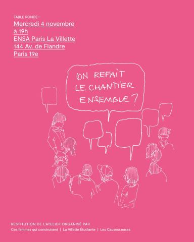 Affiche : Ces femmes qui construisent : on refait le chantier ensemble ?, ENSA Paris-La Vilette, 4 nov.