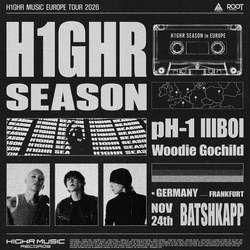 Plakat: H1GHR, Batschkapp, 24. Nov.