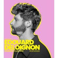 Affiche : Edouard Deloignon Grandira Plus Tard, THÉÂTRE FÉMINA, 29 oct.