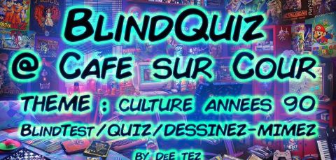 Affiche : BlindQuiz - Années 90 -, Café sur Cour, 4 nov.