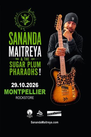 Affiche : SANANDA MAITREYA & The Sugar Plum Pharaohs !, Rockstore, 29 oct.