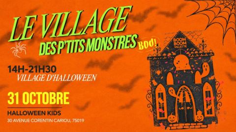 Poster: LE VILLAGE DES P’TITS MONSTRES, Boom Boom Villette, Oct 31