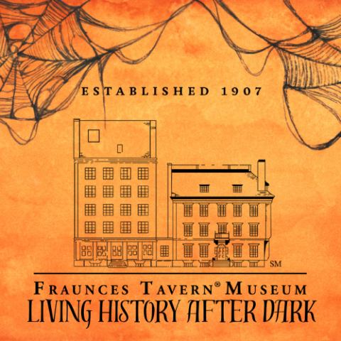 Poster: Living History After Dark, Fraunces Tavern Museum, Oct 30