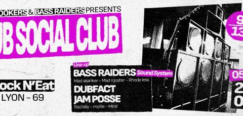 Poster: DUB SOCIAL CLUB #1 - BASS RAIDERS SOUND INVITE DUBFACT & JAM POSSE, Rock n'Eat, Nov 5