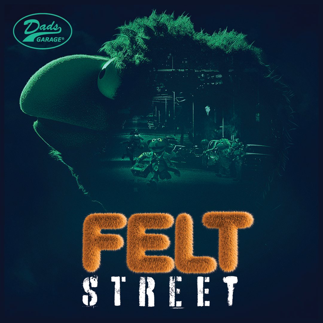 Poster: Felt Street