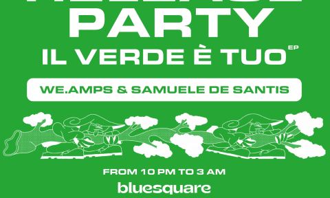 Locandina: Hi-Fi Weekends with WE.AMPS & SAMUELE DE SANTIS *Free Entry*, Bluesquare, 30 ott