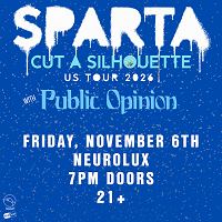 Affiche : Sparta with Public Opinion, Neurolux Lounge, 6 nov.