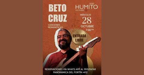 Poster: Beto Cruz — Canciones románticas, Humito Cocina y Foro 8 Temblor, Oct 28