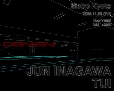 ポスター：DEN-EN × JUN INAGAWA, CLUB METRO, 11月6日