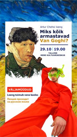 Poster: Artur Chehsi loeng “Miks kõik armastavad Van Goghi?”, Mere Kultuurikeskus, Oct 29