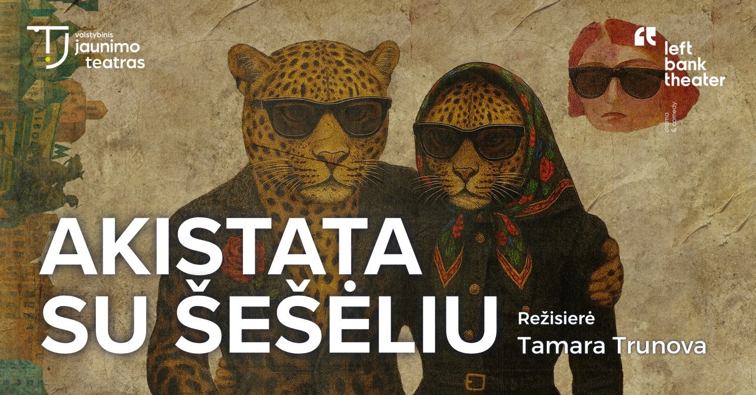 Afiša: AKISTATA SU ŠEŠĖLIU