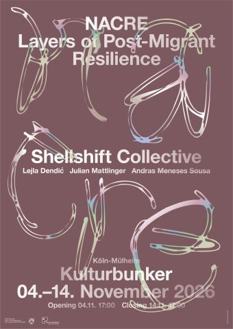 Poster: SHELLSHIFT COLLECTIVE // Ausstellung, Kulturbunker Mülheim, Nov 4