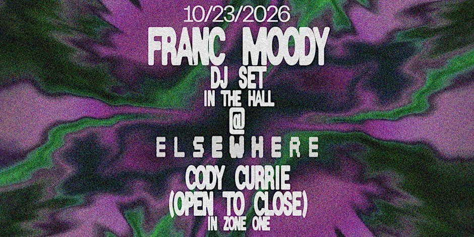 Poster: Franc Moody DJ Set, Cody Currie (open to close)