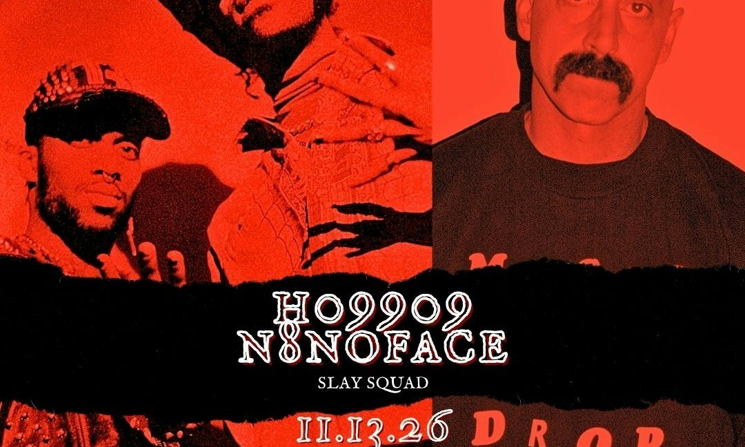Poster: Ho99o9, N8NOFACE, Slay Squad