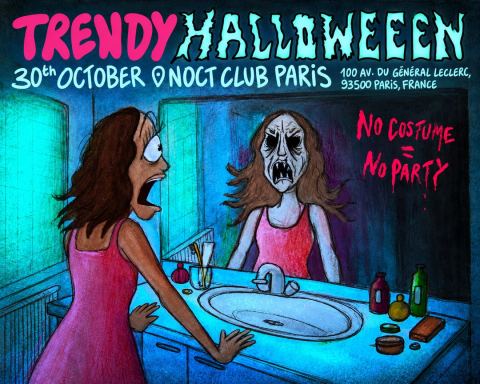 Affiche : TRENDY • HALLOWEEN PARTY • NOCT CLUB PARIS, Noct Club, 30 oct.