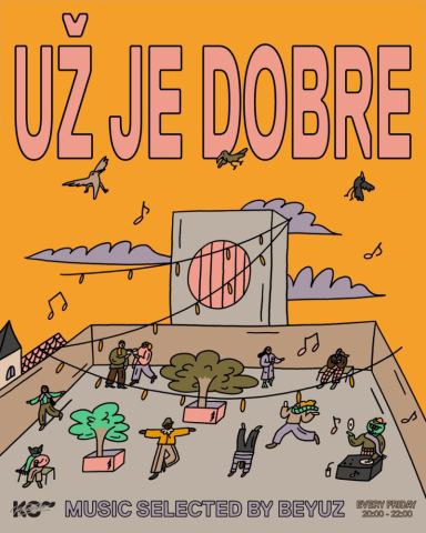 Plagát: UŽ JE DOBRE, KC Dunaj, 30. 10.