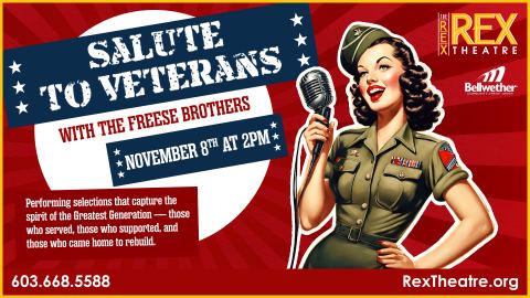 Poster: A Salute To Veteran’s Celebration with The Freese Brothers, The Rex Theatre, Nov 8