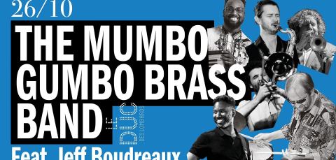 Poster: The Mumbo Gumbo Brass Band Feat. Jeff Boudreaux au Duc le 26 octobre, 42 rue des Lombards / 21 Bld Sébastopol, Oct 26