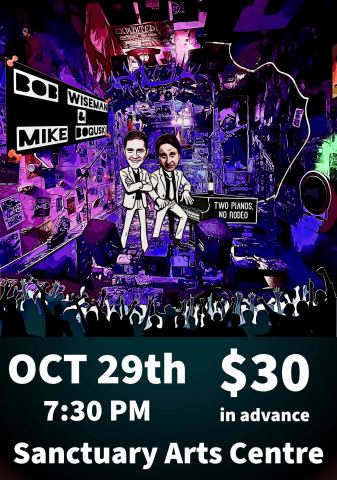 Poster: Two Pianos No Rodeo: Bob Wiseman & Mike Boguski, The Sanctuary Arts Centre, Oct 29