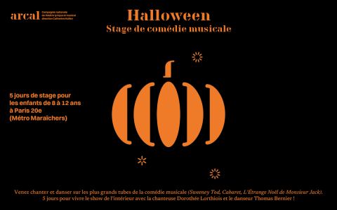 Poster: Halloween 26>30 oct. • Stage de comédie musicale pour les 8, Compagnie Arcal, Oct 28
