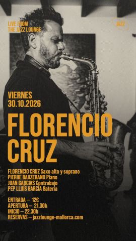 Cartel: Florencio Cruz @ Jazz Lounge Palma, Jazz Lounge, 30 oct
