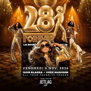 Affiche : 28 Forever, MAD Club, 6 nov.