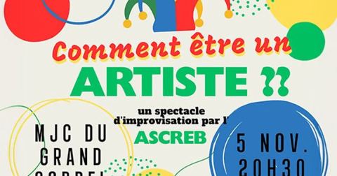 Affiche : Comment être un artiste ?, MJC Le Grand Cordel, 5 nov.