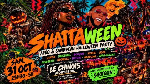 Affiche : SHATTAWEEN - Afro & Caribbean Halloween Party ! 👻🎃🕸️🌴💀, Le Chinois, 31 oct.