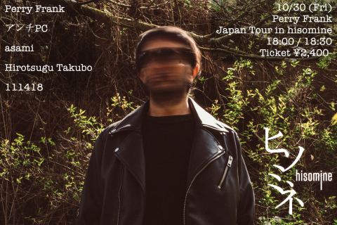 ポスター：Perry Frank Japan Tour in hisomine, hisomine（ヒソミネ）, 10月30日