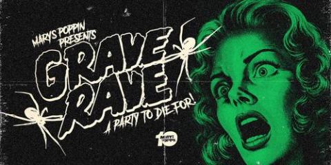 Poster: GRAVE RAVE : Halloween at Marys - Adelaide, Mary's Poppin, Oct 30