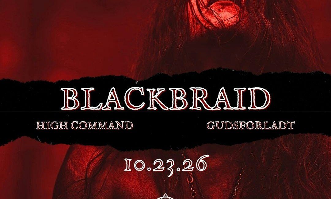 Poster: Blackbraid, High Command, Gudsforladt