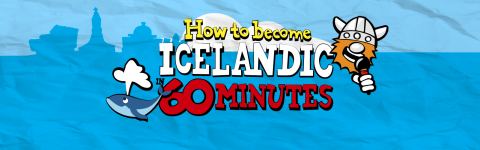 Veggspjald: How to become Icelandic in 60 minutes, Harpa, 14. nóv.
