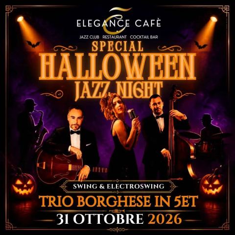 Locandina: Halloween Roma 2026 | Trio Borghese in 5et all’Elegance Cafè, Elegance Café Jazz Club, 31 ott