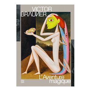 Affiche : Victor Brauner, L’Aventure magique, Nouveau Musée National de Monaco – Villa Paloma, 3 juil.