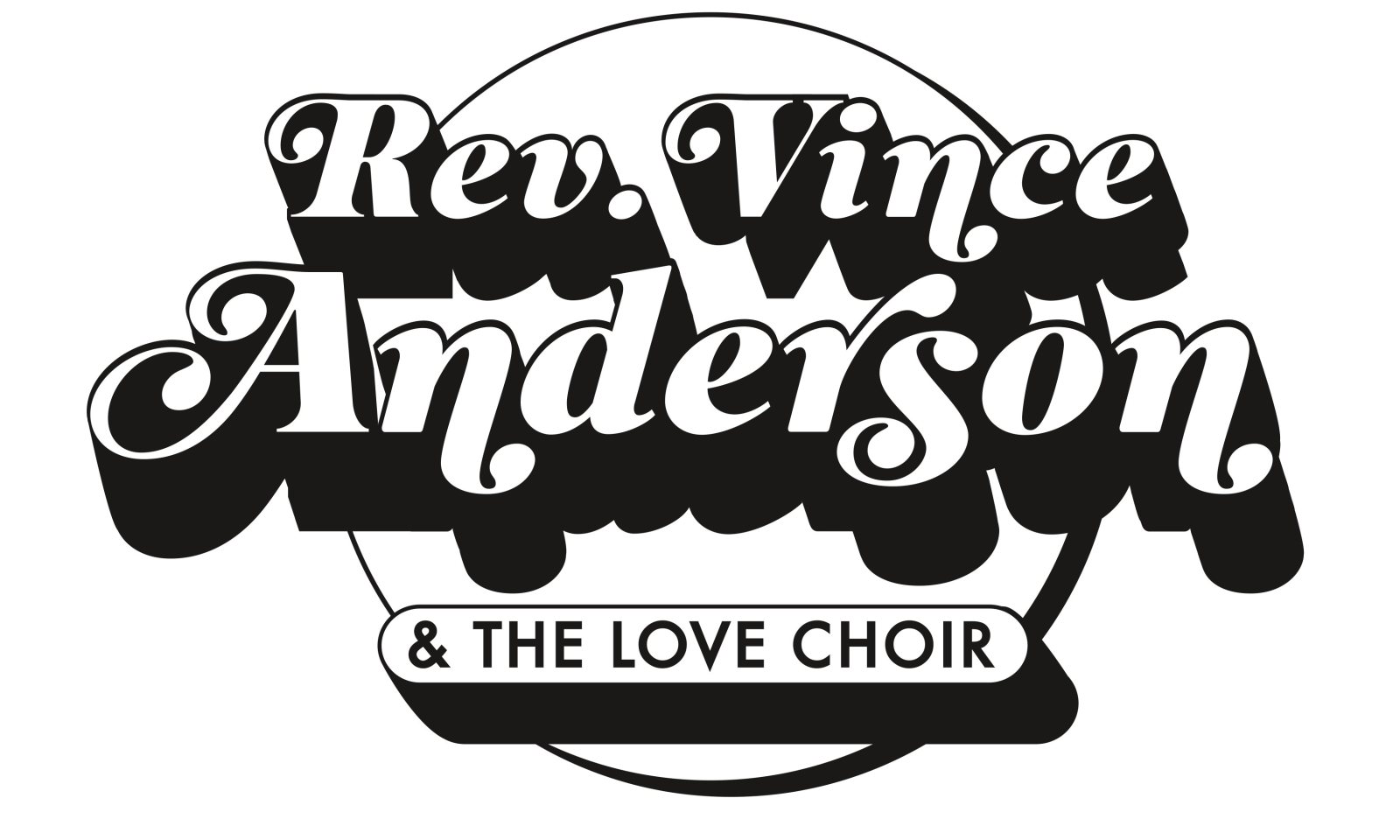 Poster: Rev. Vince Anderson & The Love Choir!