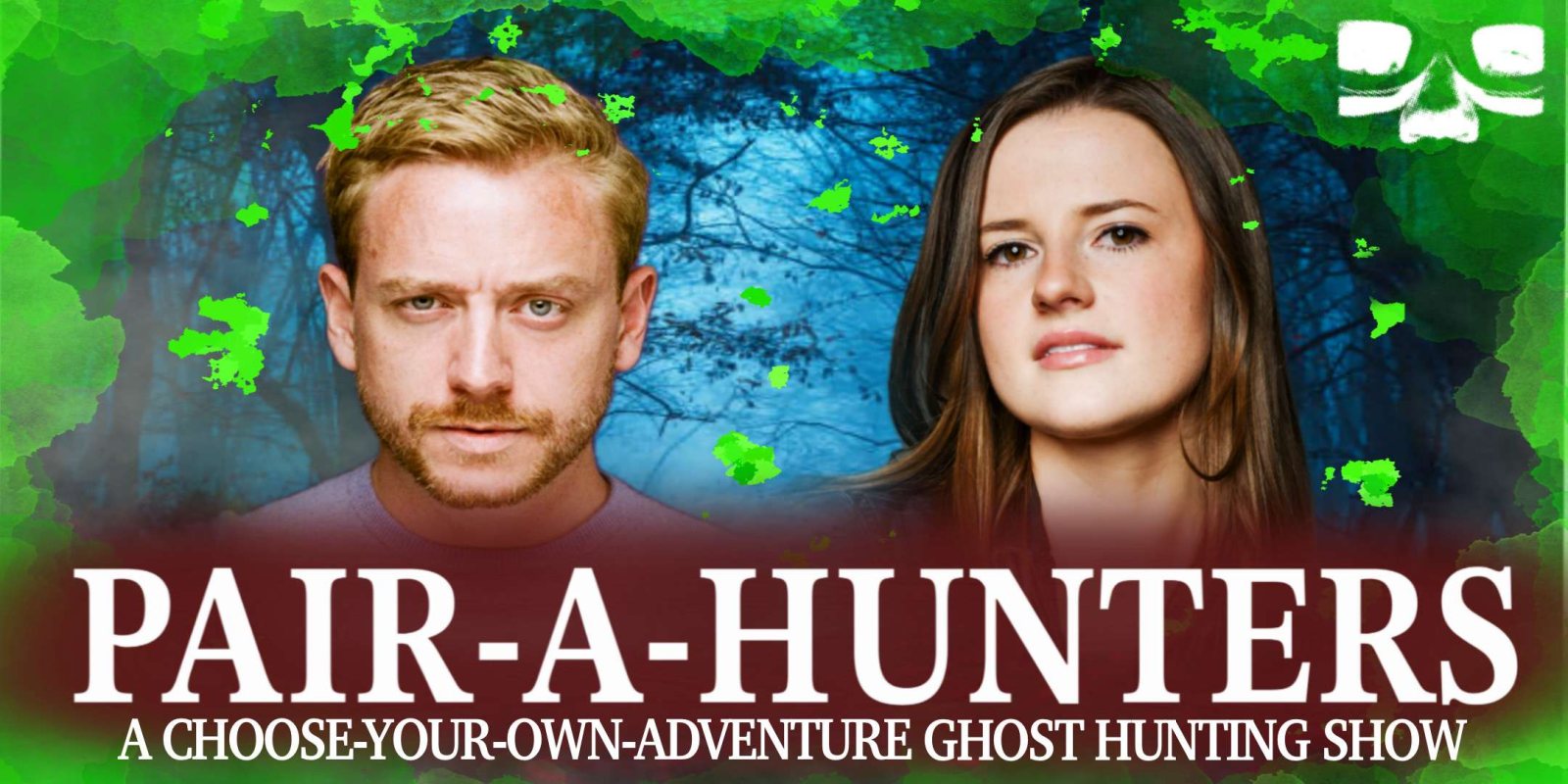 Poster: Pair-A-Hunters: A Choose Your Own Adventure Ghost Hunting Show