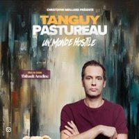 Poster: Tanguy Pastureau - Un Monde Hostile, V.O2, Nov 7