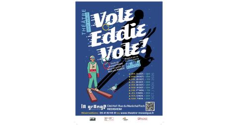 Affiche : Vole Eddie Vole par la Cie Mosaique de Riedisheim, La Grange, 24 oct.